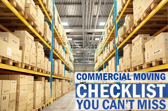 Commercial Moving Checklist - You Can't Miss