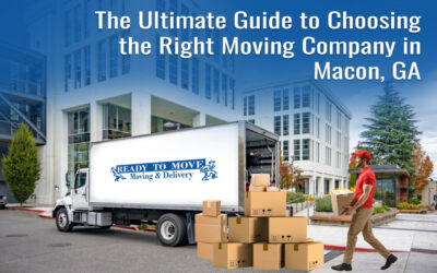 The Ultimate Guide to Choosing the Right Moving Company in Macon, GA