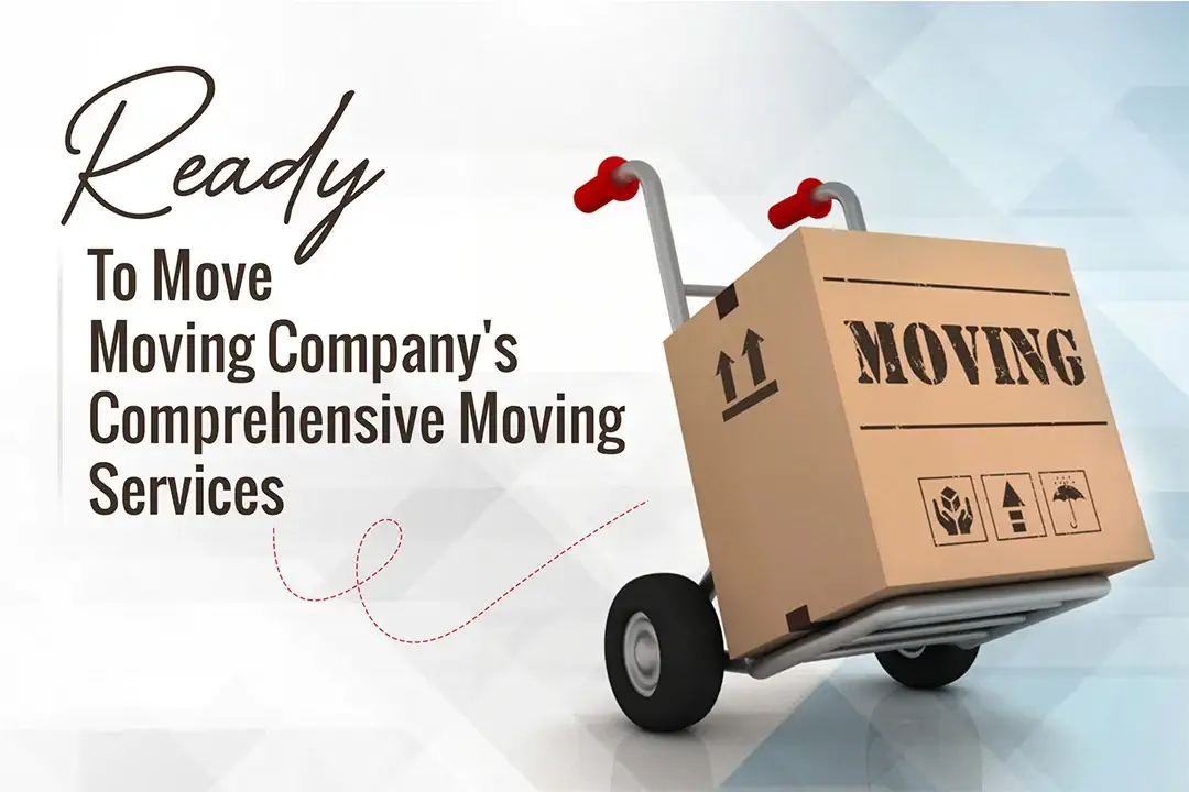 trolley is moving with a box which showing the comprehensive moving services of ready to move llc